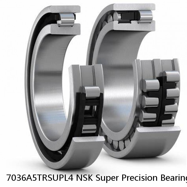 7036A5TRSUPL4 NSK Super Precision Bearings
