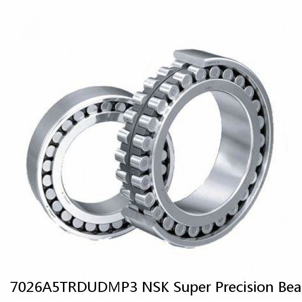 7026A5TRDUDMP3 NSK Super Precision Bearings