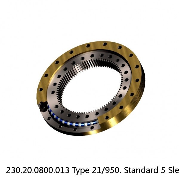 230.20.0800.013 Type 21/950. Standard 5 Slewing Ring Bearings